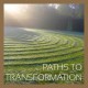 Path to Transformation Series (Feb – April 2024)